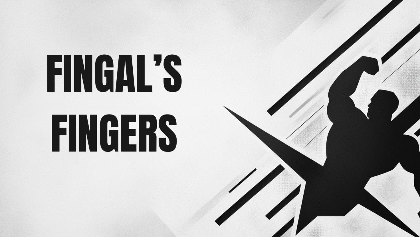 Fingal’s Fingers