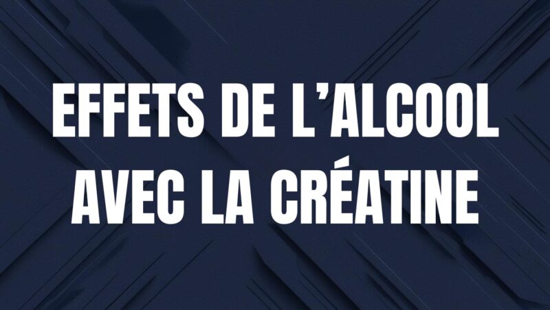 alcool et creatine