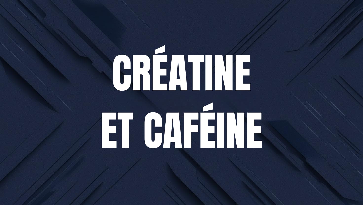 creatine et cafeine