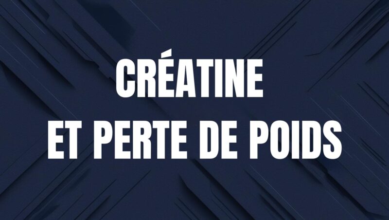 creatine et perte de poids