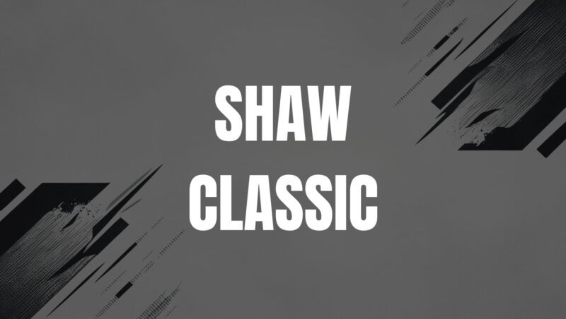 Shaw Classic